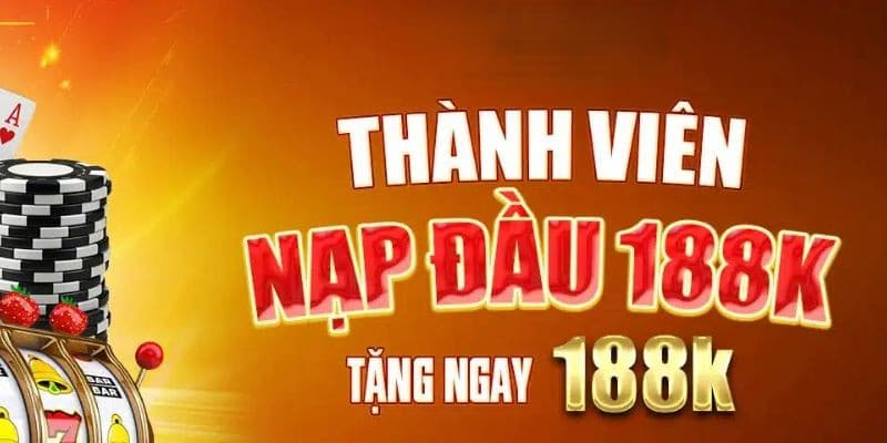 Cách tận dụng tốt nhất số tiền nạp đầu 188k để chơi hiệu quả