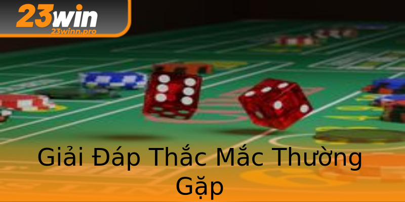 Giải Đáp Thắc Mắc Thường Gặp